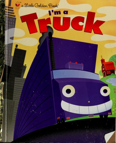 I'm a Truck (Little Golden Book)