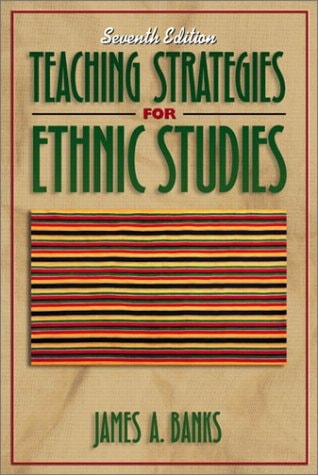 Teaching Strategies for Ethnic Studies (7th Edition)