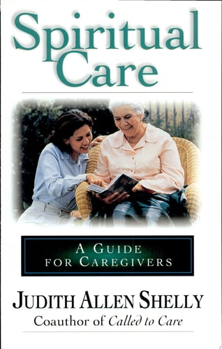 Spiritual Care: A Guide for Caregivers