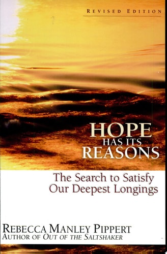 Hope Has Its Reasons: The Search to Satisfy Our Deepest Longings