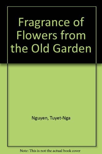 Fragrance of Flowers from the Old Garden