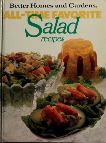 Better Homes And Gardens All-Time Favorite Salad Recipes