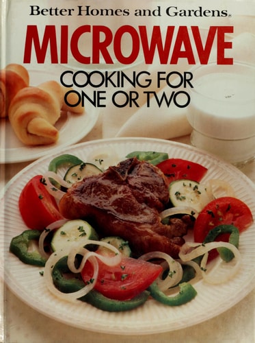 Better Homes and Gardens Microwave Cooking for One or Two (Better Homes & Gardens)