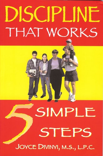 Discipline That Works: 5 Simple Steps