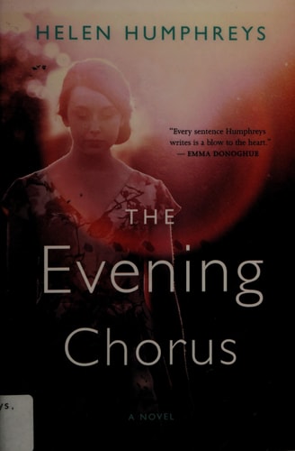The Evening Chorus: A Novel