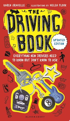 The Driving Book Everything New Drivers Need to Know But Don't Know to Ask