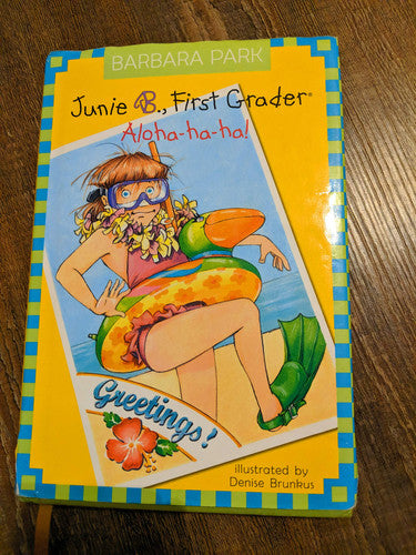 Junie B., First Grader: Aloha-ha-ha! (Junie B. Jones, No. 26)