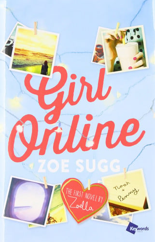 Girl Online The First Novel by Zoella