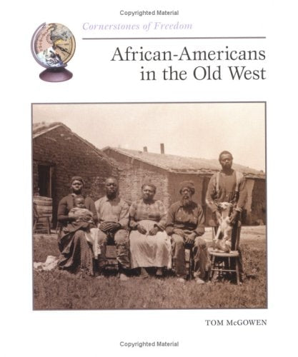 African-Americans in the Old West (Cornerstones of Freedom: First Series)