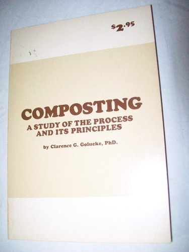 Composting;: A study of the process and its principles, (A Rodale organic living paperback)