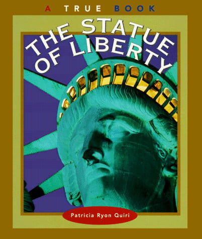 The Statue of Liberty (True Books, American Symbols)