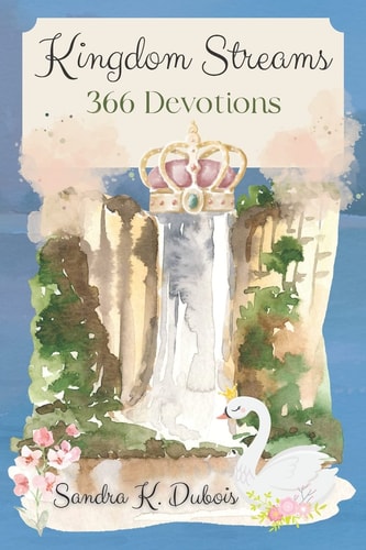 Kingdom Streams: 366 Devotions
