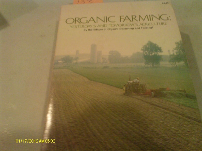 Organic farming: Yesterday's and tomorrow's agriculture