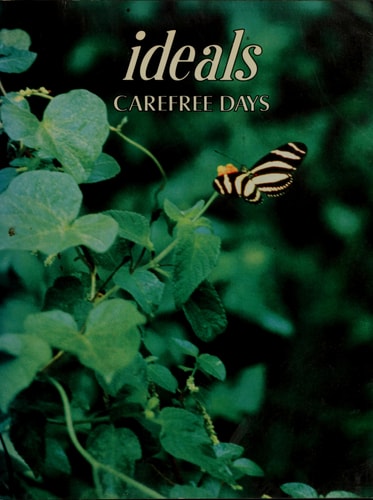 Carefree Days Ideals