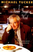 I Never Forget a Meal: An Indulgent Reminiscence
