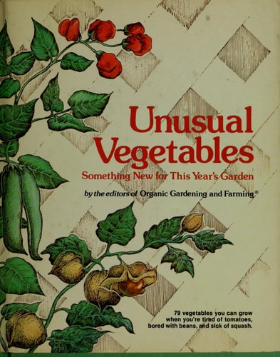 Unusual vegetables: Something new for this year's garden