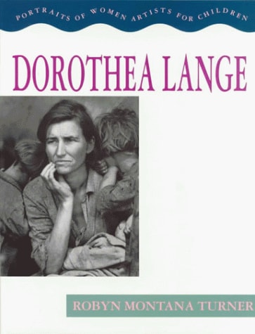 Dorothea Lange (Portraits of Women Artists for Children)
