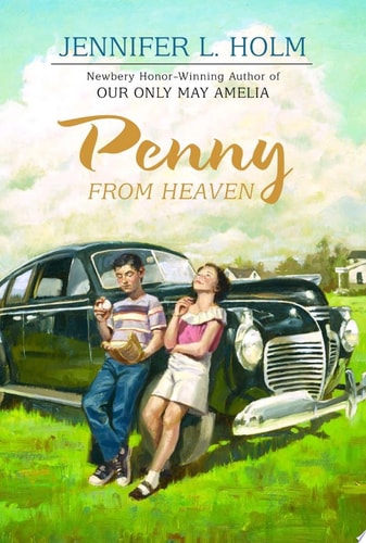 Penny from Heaven (Newbery Honor Book)