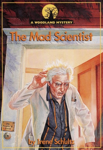 The Mad Scientist (Woodland Mysteries)