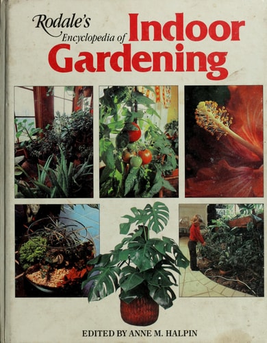 Rodale's Encyclopedia of Indoor Gardening