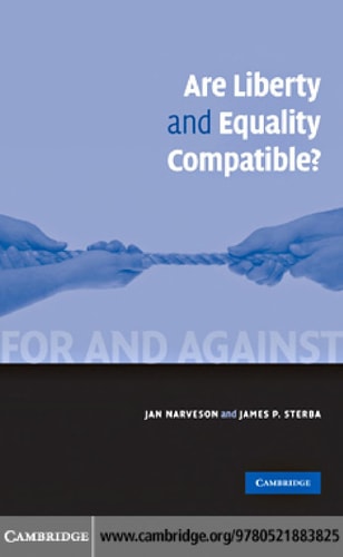 Are Liberty and Equality Compatible? (For and Against)