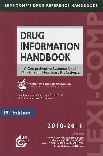 Lexi-Comp's Drug Information Handbook 2010-2011: A Comprehensive Resource for All Clinicians and Healthcare Professionals