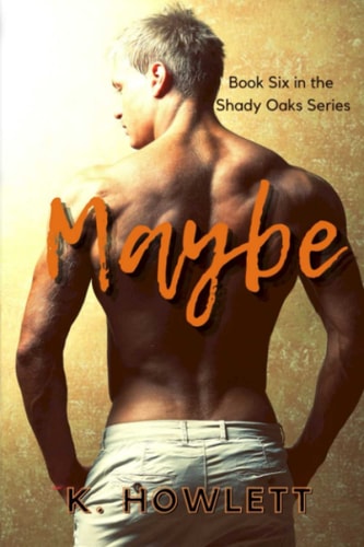 Maybe (A male virgin romance)