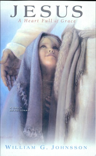 Jesus: A Heart Full of Grace