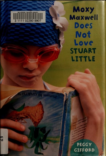 Moxy Maxwell Does Not Love Stuart Little