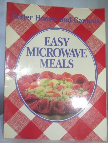 Better Homes and Gardens Easy Microwave Meals