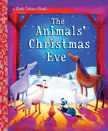 The Animals' Christmas Eve A Christmas Nativity Book for Kids