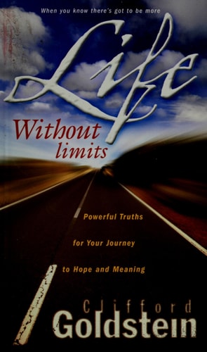 Life Without Limits (Powerful Truths for Your Journey to Hope and Meaning)
