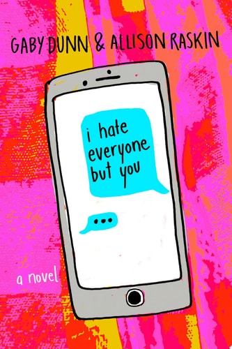 I Hate Everyone But You: A Novel