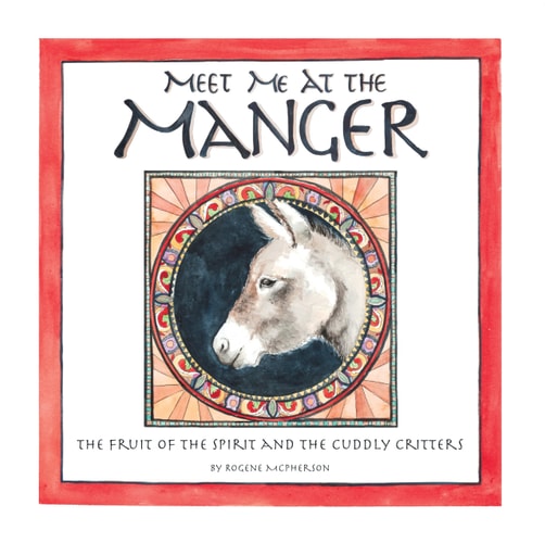 Meet Me At The Manger: The Fruit Of The Spirit And The Cuddly Critters