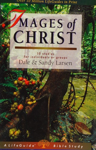 Images of Christ (LifeGuide Bible Studies)
