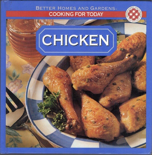Chicken (Better Homes and Gardens(R): Cooking for Today) (Cooking for Today)
