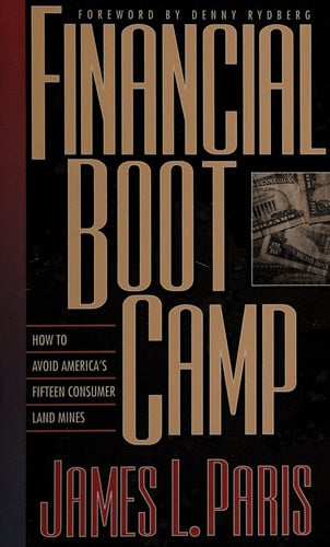Financial Boot Camp: How to Avoid America's Fifteen Consumer Land Mines