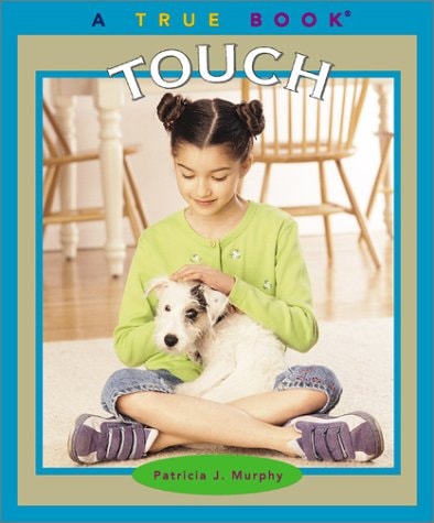 Touch (True Books)