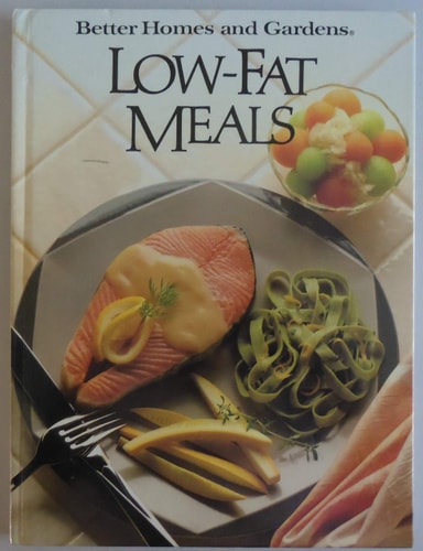 Better Homes and Gardens Low-Fat Meals