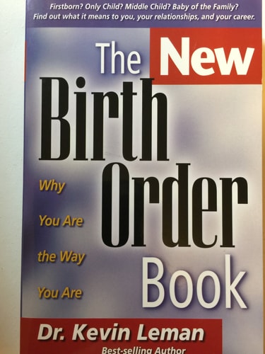The New Birth Order Book Why You are the Way You are