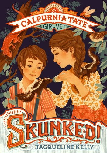 Skunked!: Calpurnia Tate, Girl Vet (Calpurnia Tate, Girl Vet (1))
