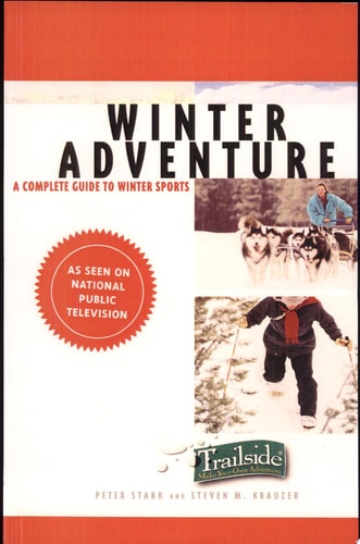 A Trailside Guide: Winter Adventure (Trailside Guides)