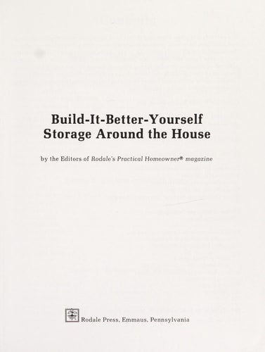 Storage Around the House (Build It Better Yourself)