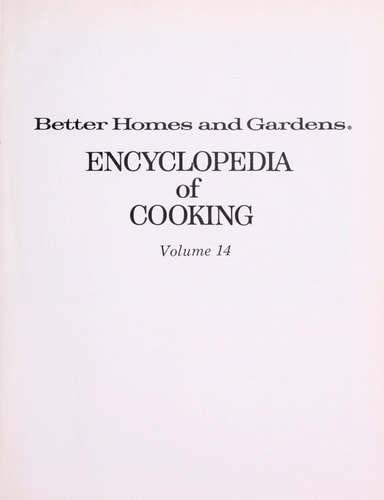 Better Homes&Gardens Encyclopedia of Cooking (Volume. 14: PIE to PRU)