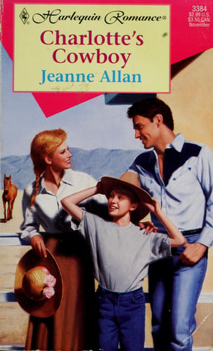 Charlotte's Cowboy (Harlequin Romance, No. 3384)