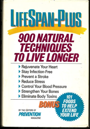 Lifespan-Plus: 900 Natural Techniques to Live Longer