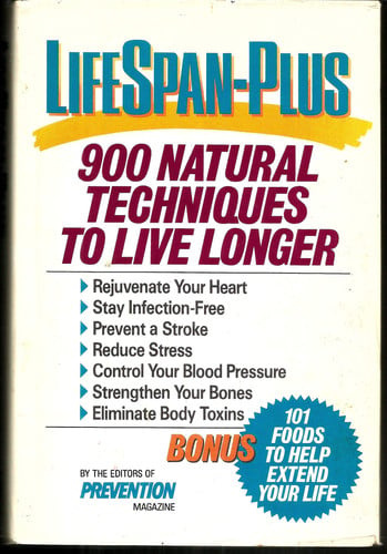 Lifespan-Plus: 900 Natural Techniques to Live Longer