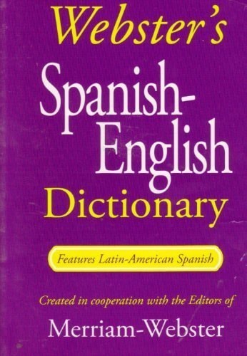 Webster's Spanish-English Dictionary (Features Latin-American Spanish)