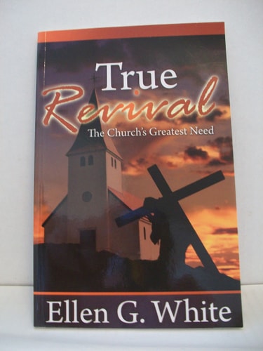 True Revival : The Church's Greatest Need