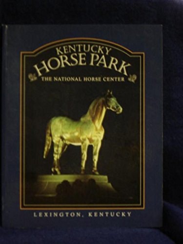 Kentucky Horse Park: The National Horse Center
